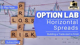 Option Trading Lab  Calendar Spread  From start to finish [upl. by Neelak]