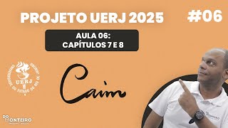 Capítulos 7 e 8  Caim 06  Projeto Específicas UERJ 2025 [upl. by Harac]