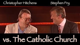 Opposing Catholicism  Christopher Hitchens and Stephen Fry [upl. by Kirenoj]