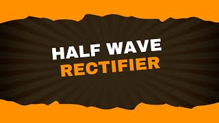 Half wave rectifier  Analog Electronics1 Lecture22  Brainbox [upl. by Eelsha]