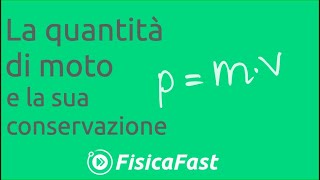 La quantità di moto e la sua conservazione lezione di fisica [upl. by Ellehcor244]