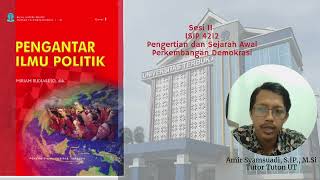 PENGANTAR ILMU POLITIK SESI II Pengertian dan Sejarah Awal Perkembangan Demokrasi [upl. by Lowney]