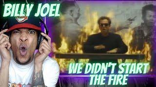 I FINALLY HEARD BILLY JOEL  WE DIDNT START THE FIRE  REACTION [upl. by Ynhoj]