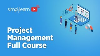 🔥Project Management Full Course 2022  Project Management Tutorial  Project Management Simplilearn [upl. by Naujtna]