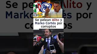 Marko Cortés rompe alianza con Alito Moreno se desvanece el PRIAN 🤣 [upl. by Coleville]