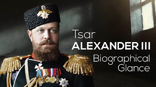 Tsar Alexander III  Biographical Glance [upl. by Asenab]