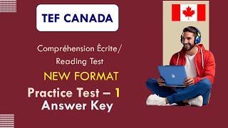 TEF Compréhension Écrite  Nouveau TEF  Reading  NEW TEF Format Practice Test 1  Answer Key [upl. by Ahsiemal]