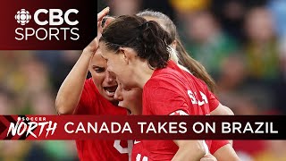 Canadian Womens National team takes on 9th ranked Brazil in November friendlies  Soccer North [upl. by Emoraj]