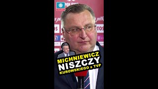 Michniewicz niszczy Kurowskiego z TVP [upl. by Giguere]