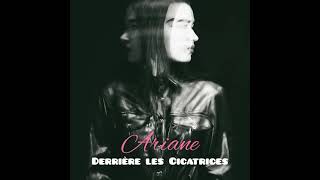 Ariane  Les Cicatrices [upl. by Attenyl]