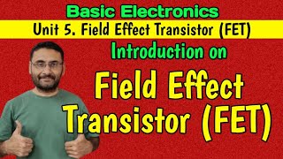 What is FET Field Effect Transistor BJT Vs FET Basic Electronics [upl. by Holloway626]