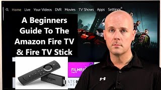 A Beginners Guide To The Amazon Fire TV amp Fire TV Stick  Helping You Get Started [upl. by Ahsekar]