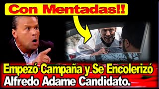 Alfredo Adame inició campaña y reventó contra ciudadanos Kiko se va por quotrecordadas a su madrequot [upl. by Illyes]