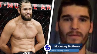 JORGE MASVIDAL INSPIRED ME to take shortnotice fight Macaulay McGowan [upl. by Wilhelm]