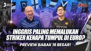 OFFSIDE DUO 166  INGGRIS PALING MEMALUKAN STRIKER KENAPA TUMPUL DI EURO PREVIEW BABAK 16 BESAR [upl. by Eedoj644]