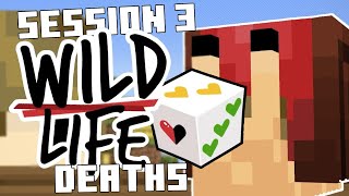 MOST Wild Life Deaths  Session 3  Part 1 [upl. by Quincy966]