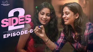 2 Sides  Episode  6  Varsha Dsouza  Aakanksha Honey  Infinitum Media [upl. by Beverlie164]