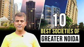 Top 10 Best Residential SocietiesApartments in Greater Noida [upl. by Edaw]