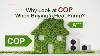 Why Look at COP When Buying a Heat Pump [upl. by Zipah308]