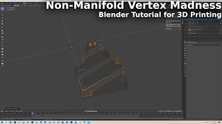 Practical Examples of Non Manifold Vertices  Blender for 3D Printing [upl. by Jedthus]