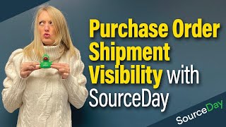 Purchase Order Shipment Visibility with SourceDay [upl. by Suiramaj]