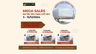 Mega Sale 2024 Trung Tâm Revit Thực Hành NPD [upl. by Benildas]