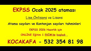 EKPSS Ocak 2025 Tahmini Atama sayısı ve Öğrenim durumuna göre dağılımları Kocakafa Uzaktan Eğitim [upl. by Rosenblatt]