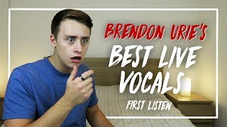 Listening to BRENDON URIES BEST LIVE VOCALS for the FIRST TIME  Reaction [upl. by Tuhn703]