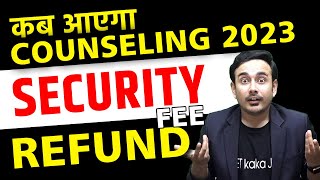 When NEET Counseling 2023 Security Refund will be back How to get Refund MCC  Who will Get Refund [upl. by Kajdan]