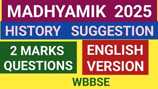 madhyamik 2025 history suggestion 2 marks questions ENGLISH VERSION wbbse [upl. by Noned]