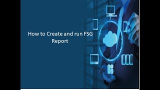 How to Create and run FSG Report [upl. by Marva988]