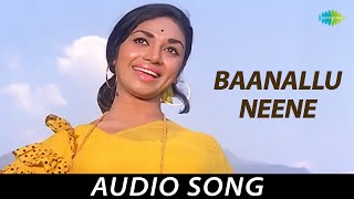 Baanallu Neene Audio Song  Bayalu Daari  Anant Nag Kalpana KS Ashwath Ashok Balakrishna [upl. by Cacia]