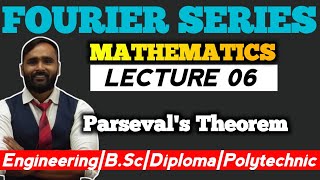 Fourier Series  Lecture 06  Parsevals Theorem  MATHEMATICS  PRADEEP GIRI SIR [upl. by Asiuqram]