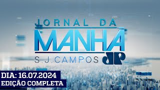 Jornal da Manhã  São José dos Campos  16072024 [upl. by Reivaj]