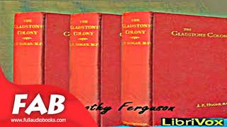 The Gladstone Colony An Unwritten Chapter of Australian History Full Audiobook [upl. by Ewold]