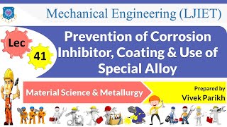 L 41 Different methods for Prevention of Corrosion  Material Science amp Metallurgy  Mechanical [upl. by Anolla]