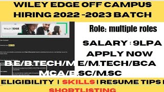 Wiley edge off campus hiring for 2022 2023 batch2023 off campus2022 off campus2024 off campus [upl. by Preciosa653]