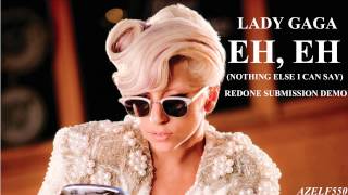 Lady Gaga  Eh Eh RedOne Submission Demo [upl. by Hazlett]