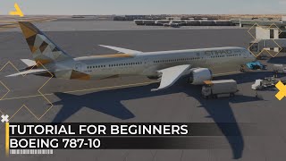 MSFS 2020 Boeing 78710 Tutorial for Beginners  Microsoft Flight Simulator 2020 [upl. by Mufi409]