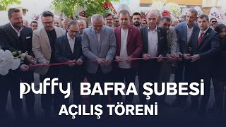 Puffy Bafra Şubesi Açılış Töreni  Aks Tv [upl. by Averil282]