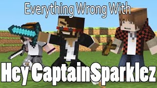 Everything Wrong With Hey CaptainSparklez In 5 Minutes Or Less [upl. by Guy664]