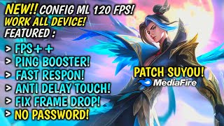 Config Ml 120 Fps Super Smooth Anti Lag  Ping Boosster  Patch Suyou No Password Mediafire [upl. by Yziar341]