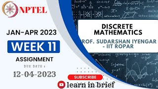 Discrete mathematics week 11 assignment answer NPTEL 2023  Learn in brief [upl. by Ettari700]