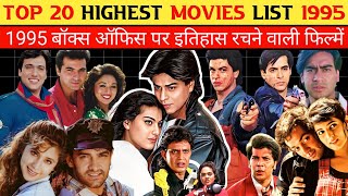 हर साल की 20 सबसे बड़ी फिल्म 1995 Bollywood High Grossing Movies List 1995 Top 20 Highest Movies [upl. by Hilleary30]