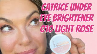 Catrice Under Eye Brightener 010 Light Rose  Review amp Tutorial catricecosmetics makeuptips [upl. by Paxon]