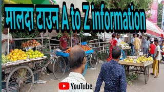 Malda Town 2023 update  Malda A to Z information  Malda all market information [upl. by Senaj]