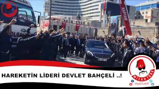 HAREKETİN LİDERİ DEVLET BAHÇELİ [upl. by Akehsal]