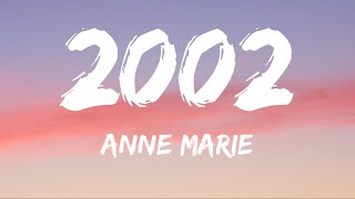 AnneMarie  2002 Lyrics [upl. by Groome]