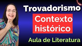 Trovadorismo  contexto histórico  aula de literatura [upl. by Euqinor]