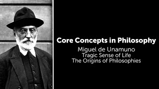 Miguel de Unamuno Tragic Sense of Life  Origins of Philosophies  Philosophy Core Concepts [upl. by Nahrut100]